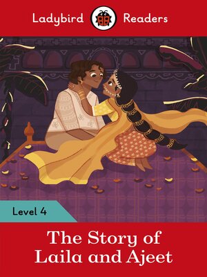 cover image of Ladybird Readers Level 4--Tales from India--The Story of Laila and Ajeet (ELT Graded Reader)